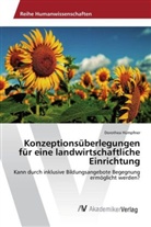Dorothea Hümpfner - Konzeptionsüberlegungen für eine landwirtschaftliche Einrichtung