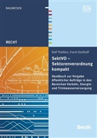 Frank Stollhoff, Frank (Dr. Stollhoff, Frank (Dr.) Stollhoff, Frank D Stollhoff, Frank Dr iu Stollhoff, Rolf Theißen... - SektVO - Sektorenverordnung kompakt