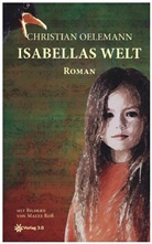 Christian Oelemann, Malte Roß - Isabellas Welt