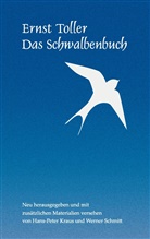 Ernst Toller, Hans-Pete Kraus, Hans-Peter Kraus, Schmitt, Schmitt, Werner Schmitt - Das Schwalbenbuch