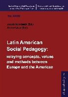 Xavier Ucar, Jaco Kornbeck, Jacob Kornbeck - Latin American Social Pedagogy: relaying concepts, values and methods between Europe and the Americas?