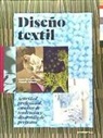 Michaël Cailloux, Marie-Christine Nöel - Diseño textil : actividad profesional, estudios de tendencias y desarrollo de proyectos