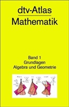Fritz Reinhardt, Heinrich Soeder - dtv-Atlas Mathematik 1. Tl.1