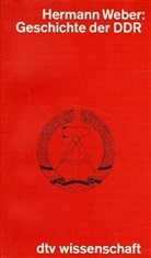 Hermann Weber - Geschichte der DDR