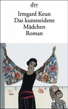 Irmgard Keun - Das kunstseidene Mädchen