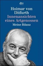 Hoimar von Ditfurth - Innenansichten eines Artgenossen