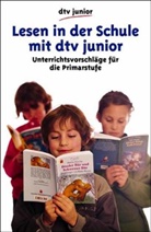 Kurt Franz - Lesen in der Schule mit dtv junior, Primarstufe