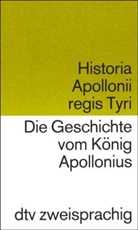 Die Geschichte vom König Apollonius. Historia Apollonii regis Tyri