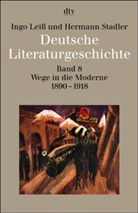 Ingo Leiß, Hermann Stadler, Erika von Borries, Ernst von Borries - Deutsche Literaturgeschichte - 8: Deutsche Literaturgeschichte vom Mittelalter bis zur Gegenwart in 12 Bänden