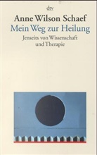 Anne Schaef - Mein Weg zur Heilung