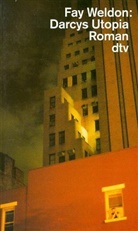 Fay Weldon - Darcys Utopia