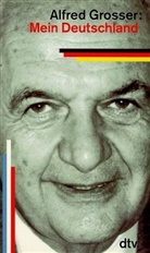 Alfred Grosser - Mein Deutschland