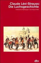 Claude Lévi-Strauss - Die Luchsgeschichte