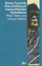 Boris Cyrulnik - Das Drehbuch menschlichen Verhaltens