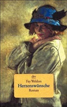 Fay Weldon - Herzenswünsche