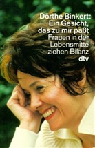 Dörthe Binkert - Ein Gesicht, das zu mir paßt