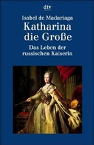 Isabel de Madariaga - Katharina die Große