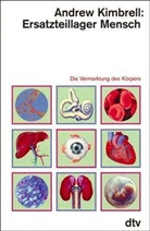Andrew Kimbrell - Ersatzteillager Mensch