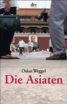 Oskar Weggel - Die Asiaten
