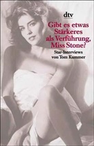 Tom Kummer - Gibt es etwas St&auml;rkeres als Verf&uuml;hrung, Miss Stone?