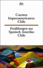 Erzählungen aus Spanisch Amerika, Chile. Cuentos Hispanoamericanos, Chile