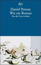 Daniel Pennac - Wie ein Roman