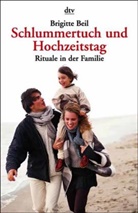 Brigitte Beil - Schlummertuch und Hochzeitstag