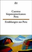 Erzählungen aus Spanisch Amerika, Peru. Cuentos hispanoamericanos, Peru