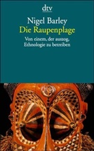 Nigel Barley - Die Raupenplage