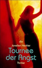 Jonellen Heckler - Tournee der Angst
