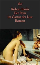 Robert Irwin - Der Prinz im Garten der Lust