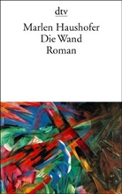 Marlen Haushofer - Die Wand