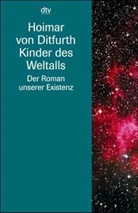 Hoimar von Ditfurth - Kinder des Weltalls