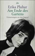Erika Pluhar - Am Ende des Gartens