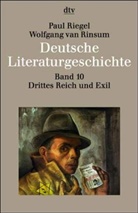 Paul Riegel, Wolfgang van Rinsum, Erika von Borries, Ernst von Borries - Deutsche Literaturgeschichte - 10: Deutsche Literaturgeschichte vom Mittelalter bis zur Gegenwart in 12 Bänden