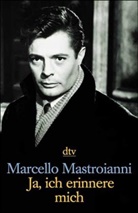 Marcello Mastroianni - Ja, ich erinnere mich