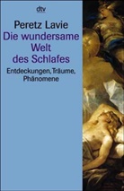 Peretz Lavie - Die wundersame Welt des Schlafes