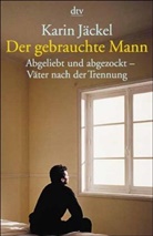 Karin Jäckel - Der gebrauchte Mann