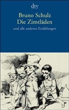Bruno Schulz - Die Zimtläden und alle anderen Erzählungen