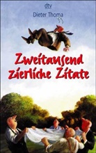 Dieter Thoma - Zweitausend zierliche Zitate
