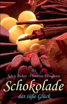 Sylvia Bieker, Christine Ellinghaus - Schokolade