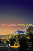 Lucy Wadham - Verschwunden
