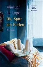 Manuel De Lope - Die Spur der Perlen