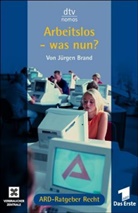 Jürgen Brand - Arbeitslos - was nun?