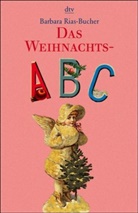 Barbara Rias-Bucher - Das Weihnachts-ABC