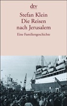 Stefan Klein - Die Reisen nach Jerusalem