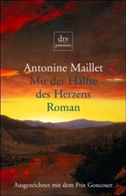 Antoine Maillet - Mit der Hälfte des Herzens