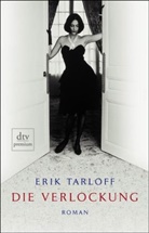 Erik Tarloff - Die Verlockung