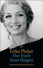 Erika Pluhar - Der Fisch lernt fliegen