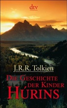 John Ronald Reuel Tolkien - Die Geschichte der Kinder Hurins